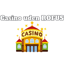 Opdag Online Casino Uden ROFUS Spil uden Begrænsninger! Opdag Online Casino Uden ROFUS Spil uden Begrænsninger!